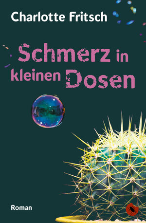 Buchcover Schmerz in kleinen Dosen | Charlotte Fritsch | EAN 9783959962582 | ISBN 3-95996-258-4 | ISBN 978-3-95996-258-2