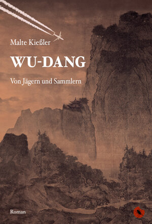 Buchcover Wu-Dang – Von Jägern und Sammlern | Malte Kießler | EAN 9783959962766 | ISBN 3-95996-276-2 | ISBN 978-3-95996-276-6