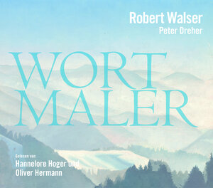 Buchcover Robert Walser - Wortmaler | Robert Walser | EAN 9783959980241 | ISBN 3-95998-024-8 | ISBN 978-3-95998-024-1