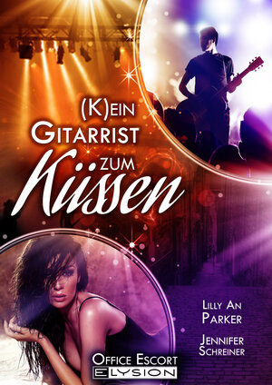 Buchcover (K)ein Gitarrist zum Küssen | Jennifer Schreiner | EAN 9783960000716 | ISBN 3-96000-071-5 | ISBN 978-3-96000-071-6