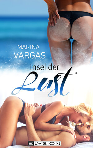 Buchcover Insel der Lust | Marina Vargas | EAN 9783960000815 | ISBN 3-96000-081-2 | ISBN 978-3-96000-081-5