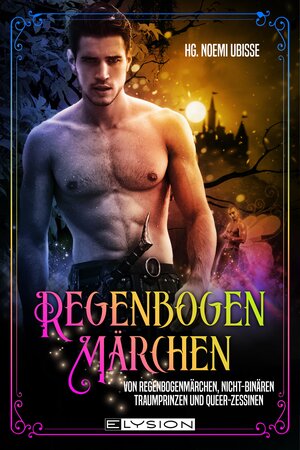 Buchcover Von Regenbogenmärchen, diversen Traumprinzen und Queer-zessinen  | EAN 9783960002369 | ISBN 3-96000-236-X | ISBN 978-3-96000-236-9
