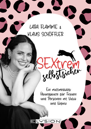 Buchcover Sextrem selbstsicher | Lara Flamme | EAN 9783960003502 | ISBN 3-96000-350-1 | ISBN 978-3-96000-350-2