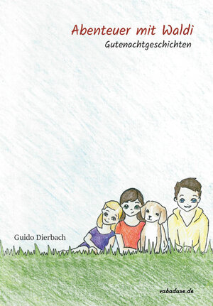 Buchcover Abenteuer mit Waldi | Guido Dierbach | EAN 9783960040040 | ISBN 3-96004-004-0 | ISBN 978-3-96004-004-0