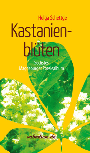 Buchcover Kastanienblüten | Helga Schettge | EAN 9783960040057 | ISBN 3-96004-005-9 | ISBN 978-3-96004-005-7