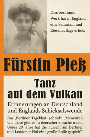 Buchcover Tanz auf dem Vulkan – Erinnerungen an Deutschlands und Englands Schicksalswende - Bd. 1 | Daisy von Pleß | EAN 9783960040972 | ISBN 3-96004-097-0 | ISBN 978-3-96004-097-2
