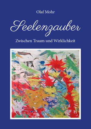 Buchcover Seelenzauber | Olaf Mohr | EAN 9783960041573 | ISBN 3-96004-157-8 | ISBN 978-3-96004-157-3