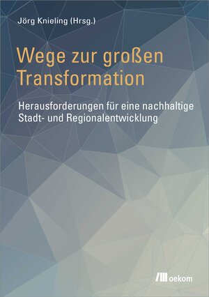Buchcover Wege zur großen Transformation  | EAN 9783960060260 | ISBN 3-96006-026-2 | ISBN 978-3-96006-026-0