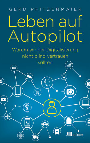 Buchcover Leben auf Autopilot | Gerd Pfitzenmaier | EAN 9783960061373 | ISBN 3-96006-137-4 | ISBN 978-3-96006-137-3