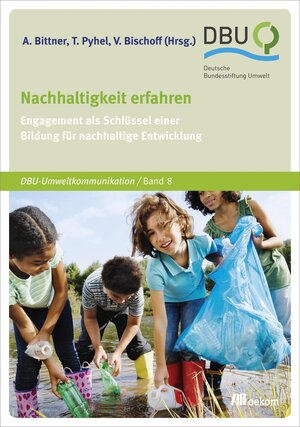 Buchcover Nachhaltigkeit erfahren | Alexander Bittner | EAN 9783960061489 | ISBN 3-96006-148-X | ISBN 978-3-96006-148-9