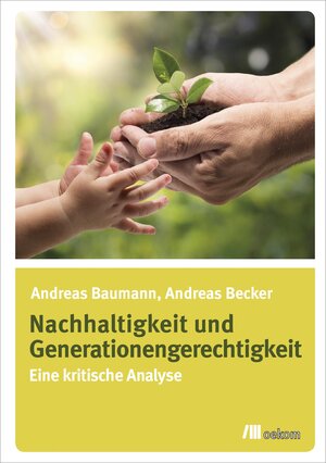 Buchcover Nachhaltigkeit und Generationengerechtigkeit | Andreas Becker | EAN 9783960061595 | ISBN 3-96006-159-5 | ISBN 978-3-96006-159-5