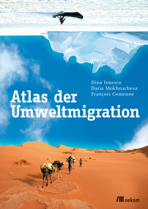 Buchcover Atlas der Umweltmigration  | EAN 9783960061786 | ISBN 3-96006-178-1 | ISBN 978-3-96006-178-6
