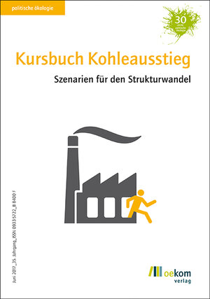 Buchcover Kursbuch Kohleausstieg  | EAN 9783960061977 | ISBN 3-96006-197-8 | ISBN 978-3-96006-197-7