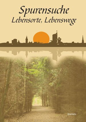Buchcover Spurensuche, Lebensorte, Lebenswege | Sigrid Günther | EAN 9783960080886 | ISBN 3-96008-088-3 | ISBN 978-3-96008-088-6
