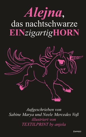 Buchcover Alejna, das nachtschwarze EINzigartigHORN | Sabine Marya | EAN 9783960089810 | ISBN 3-96008-981-3 | ISBN 978-3-96008-981-0