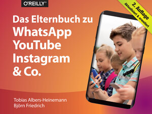 Buchcover Das Elternbuch zu WhatsApp, YouTube, Instagram & Co. | Tobias Albers-Heinemann | EAN 9783960090816 | ISBN 3-96009-081-1 | ISBN 978-3-96009-081-6