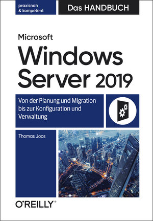 Buchcover Microsoft Windows Server 2019 – Das Handbuch | Thomas Joos | EAN 9783960091004 | ISBN 3-96009-100-1 | ISBN 978-3-96009-100-4