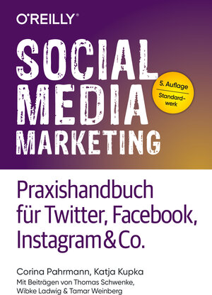 Buchcover Social Media Marketing - Praxishandbuch für Twitter, Facebook, Instagram & Co. | Corina Pahrmann | EAN 9783960091066 | ISBN 3-96009-106-0 | ISBN 978-3-96009-106-6