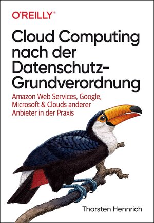 Buchcover Cloud Computing nach der Datenschutz-Grundverordnung | Thorsten Hennrich | EAN 9783960091134 | ISBN 3-96009-113-3 | ISBN 978-3-96009-113-4