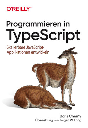 Buchcover Programmieren in TypeScript | Boris Cherny | EAN 9783960091226 | ISBN 3-96009-122-2 | ISBN 978-3-96009-122-6