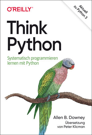 Buchcover Think Python | Allen B. Downey | EAN 9783960091691 | ISBN 3-96009-169-9 | ISBN 978-3-96009-169-1