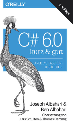 Buchcover C# 6.0 – kurz & gut | Joseph Albahari | EAN 9783960100454 | ISBN 3-96010-045-0 | ISBN 978-3-96010-045-4