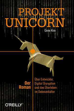 Buchcover Projekt Unicorn | Gene Kim | EAN 9783960103981 | ISBN 3-96010-398-0 | ISBN 978-3-96010-398-1