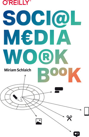 Buchcover Social Media Workbook | Miriam Schlaich | EAN 9783960106531 | ISBN 3-96010-653-X | ISBN 978-3-96010-653-1