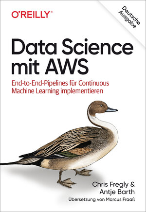 Buchcover Data Science mit AWS | Chris Fregly | EAN 9783960106555 | ISBN 3-96010-655-6 | ISBN 978-3-96010-655-5