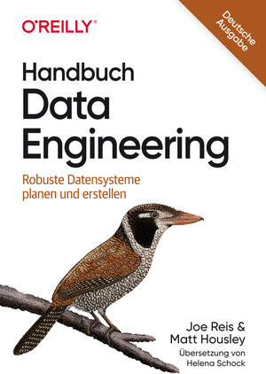 Buchcover Handbuch Data Engineering | Joe Reis | EAN 9783960107682 | ISBN 3-96010-768-4 | ISBN 978-3-96010-768-2