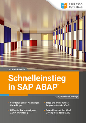 Buchcover Schnelleinstieg in SAP ABAP – 2., erweiterte Auflage | Dr.Boris Rubarth | EAN 9783960121169 | ISBN 3-96012-116-4 | ISBN 978-3-96012-116-9