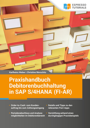 Buchcover Praxishandbuch Debitorenbuchhaltung in SAP S/4HANA (FI-AR) | Karlheinz Weber | EAN 9783960121251 | ISBN 3-96012-125-3 | ISBN 978-3-96012-125-1