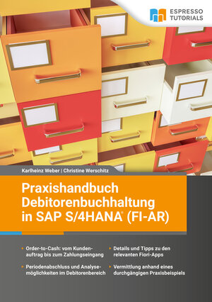 Buchcover Praxishandbuch Debitorenbuchhaltung in SAP S/4HANA (FI-AR) | Karlheinz Weber | EAN 9783960121572 | ISBN 3-96012-157-1 | ISBN 978-3-96012-157-2