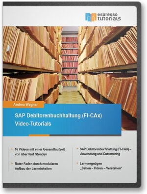 Buchcover SAP Debitorenbuchhaltung (FI-CAx) Video-Tutorials | Andrea Wagner | EAN 9783960121619 | ISBN 3-96012-161-X | ISBN 978-3-96012-161-9