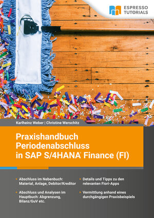 Buchcover Praxishandbuch Periodenabschluss in SAP S/4HANA Finance (FI) | Karlheinz Weber | EAN 9783960122074 | ISBN 3-96012-207-1 | ISBN 978-3-96012-207-4