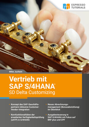 Buchcover Vertrieb mit SAP S/4HANA - SD Delta Customizing | Mike Juchem | EAN 9783960122319 | ISBN 3-96012-231-4 | ISBN 978-3-96012-231-9
