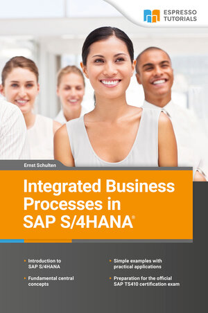 Buchcover Integrated Business Processes in SAP S/4HANA | Ernst Schulten | EAN 9783960123200 | ISBN 3-96012-320-5 | ISBN 978-3-96012-320-0