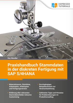 Buchcover Praxishandbuch Stammdaten in der diskreten Fertigung mit SAP S/4HANA | Roy Wendler | EAN 9783960123217 | ISBN 3-96012-321-3 | ISBN 978-3-96012-321-7