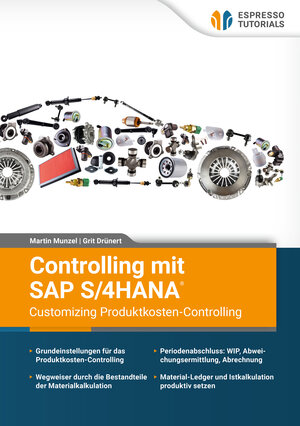 Buchcover Controlling mit SAP S/4HANA® – Customizing Produktkosten-Controlling | Grit Drünert | EAN 9783960123873 | ISBN 3-96012-387-6 | ISBN 978-3-96012-387-3