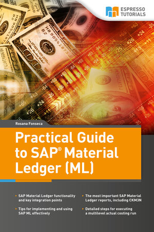 Buchcover Practical Guide to SAP Material Ledger | Rosana Fonseca | EAN 9783960126690 | ISBN 3-96012-669-7 | ISBN 978-3-96012-669-0