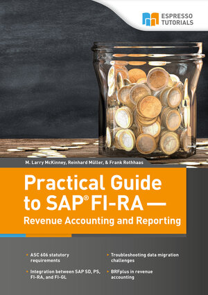 Buchcover Practical Guide to SAP FI-RA — Revenue Accounting and Reporting | Reinhard Müller | EAN 9783960126744 | ISBN 3-96012-674-3 | ISBN 978-3-96012-674-4