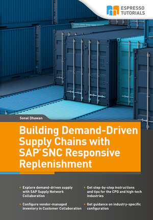 Buchcover Building Demand-Driven Supply Chains with SAP SNC Responsive Replenishment | Dhawan | EAN 9783960129448 | ISBN 3-96012-944-0 | ISBN 978-3-96012-944-8