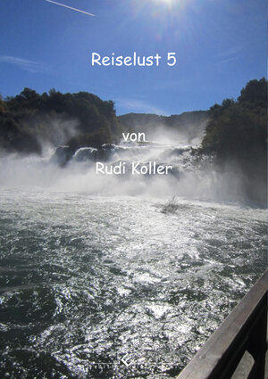 Buchcover Reiselust 5 | Rudi Koller | EAN 9783960140269 | ISBN 3-96014-026-6 | ISBN 978-3-96014-026-9