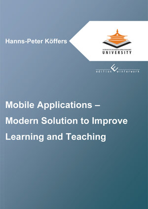 Buchcover Mobile Applications - Modern Solution to Improve Learning and Teaching | Eastern Institute for Integrated Learning in Management University | EAN 9783960141082 | ISBN 3-96014-108-4 | ISBN 978-3-96014-108-2