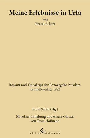 Buchcover Meine Erlebnisse in Urfa von Bruno Eckart | Erdal Sahin | EAN 9783960141211 | ISBN 3-96014-121-1 | ISBN 978-3-96014-121-1