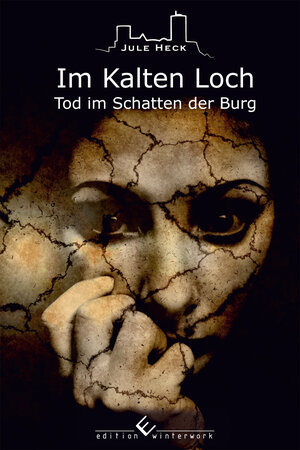 Buchcover Tod im Schatten der Burg - Im Kalten Loch | Jule Heck | EAN 9783960142096 | ISBN 3-96014-209-9 | ISBN 978-3-96014-209-6