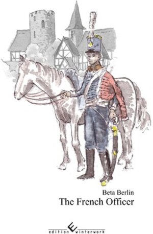 Buchcover The French Officer | Beta Berlin | EAN 9783960143154 | ISBN 3-96014-315-X | ISBN 978-3-96014-315-4