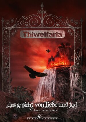 Buchcover Thiwelfaria | Melanie Lauterbrunner | EAN 9783960145264 | ISBN 3-96014-526-8 | ISBN 978-3-96014-526-4