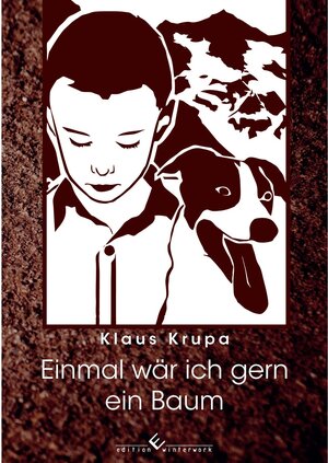 Buchcover Einmal wär ich gern ein Baum | Klaus Krupa | EAN 9783960145912 | ISBN 3-96014-591-8 | ISBN 978-3-96014-591-2