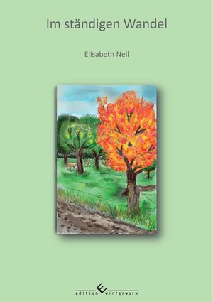 Buchcover Im ständigen Wandel | Elisabeth Nell | EAN 9783960146315 | ISBN 3-96014-631-0 | ISBN 978-3-96014-631-5